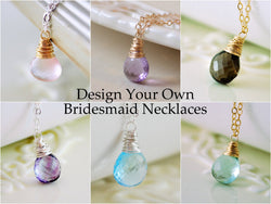 Design Your Own Bridesmaid Necklaces